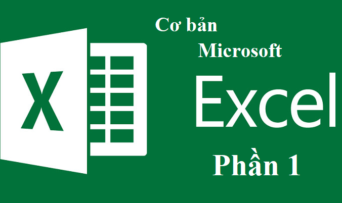 Cơ bản về Microsoft Excel cho người mới Phần 1
